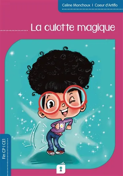 La culotte magique : fin CP, CE1