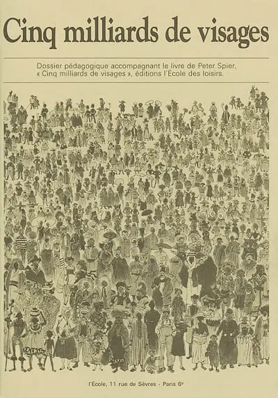 Cinq milliards de visages : dossier pédagogique...