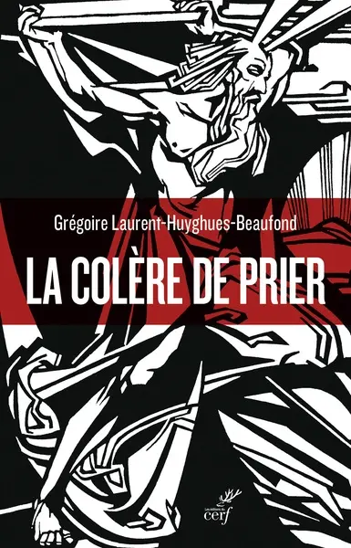 La colère de prier