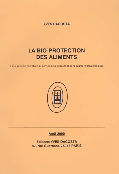 La bio-protection des aliments : l'antagonisme microbien au service de la sécurité et de la qualité microbiologiques