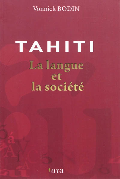Tahiti : la langue et la société