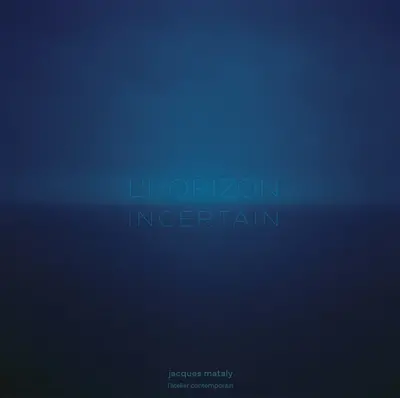 L'horizon incertain