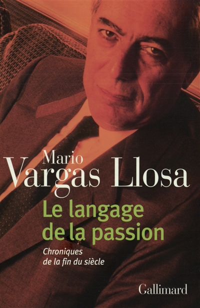 Le langage de la passion : chroniques de la fin du siècle