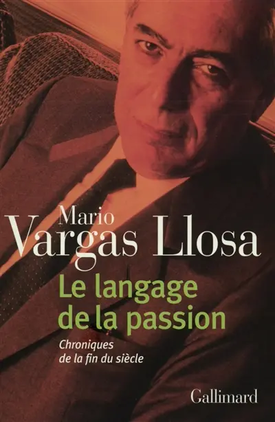 Le langage de la passion : chroniques de la fin du siècle