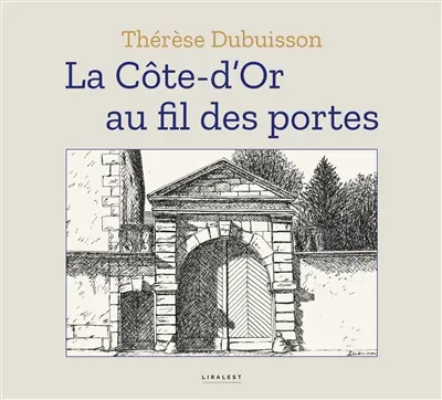 La Côte-d'Or au fil des portes