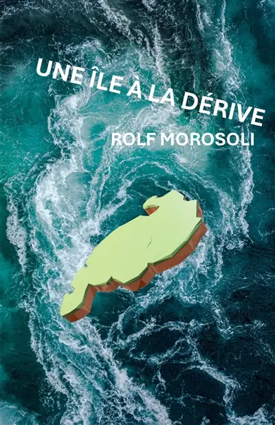 Une île à la dérive