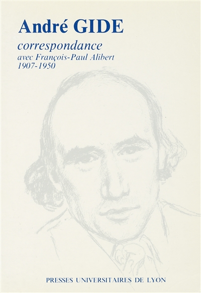 Correspondance avec François-Paul Alibert : 1907-1950