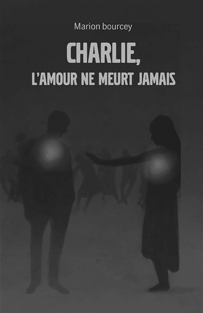 Charlie, l'amour ne meurt jamais