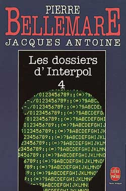 Les Dossiers d'Interpol 4
