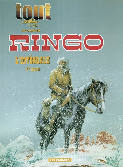 Tout W. Vance. Vol. 8. Ringo : l'intégrale. Vol. 1