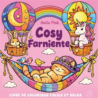 Cosy farniente : livre de coloriage facile et relax