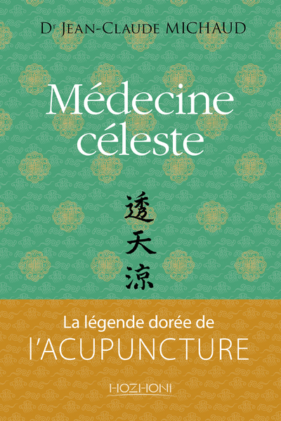 Médecine céleste : la...