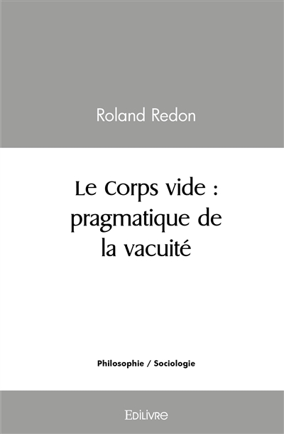 Le corps vide : pragmatique...