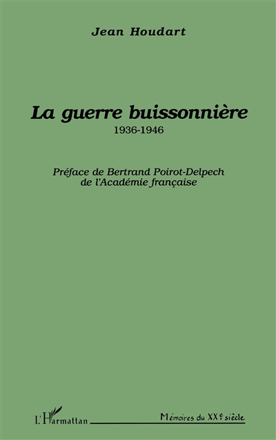 La guerre buissonnière : 1936-1946