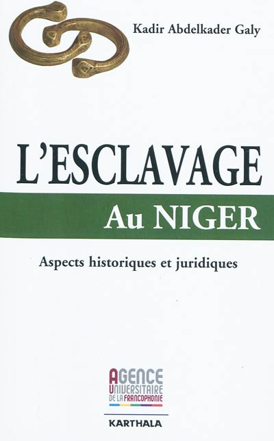 L'esclavage au Niger : aspects historiques et juridiques