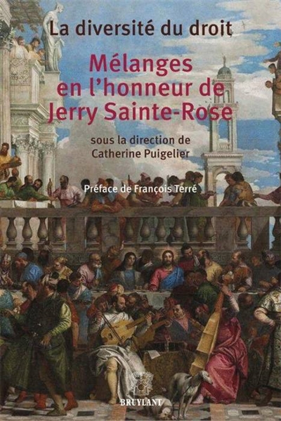 La diversité du droit : mélanges en l'honneur de Jerry Sainte-Rose