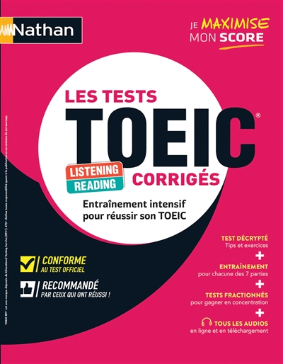 Les tests TOEIC corrigés : listening, reading : entraînement intensif pour réussir son TOEIC