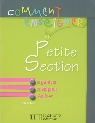 Comment Enseigner en Petite Section