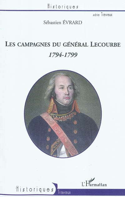 Les campagnes du général Lecourbe : 1794-1799