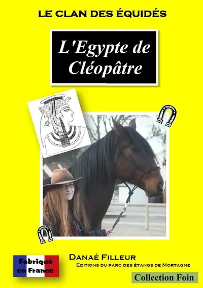 Le clan des équidés. Vol. 22. L'Egypte de Cléopâtre