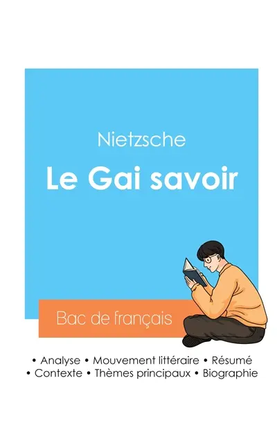 Réussir son Bac de philosophie 2024 : Analyse de l'essai Le Gai savoir de Nietzsche