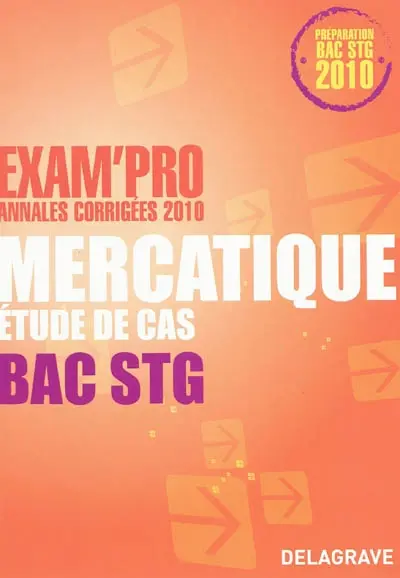 Mercatique, étude de cas bac STG : annales corrigées 2010
