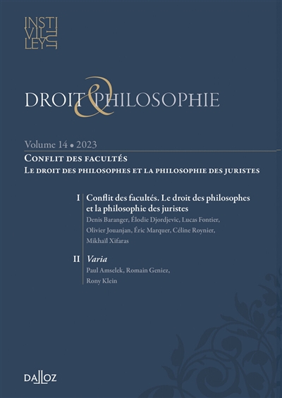 Droit & philosophie : annuaire de l'Institut Michel Villey, n° 14. Conflit des facultés : le droit des philosophes et la philosophie des juristes