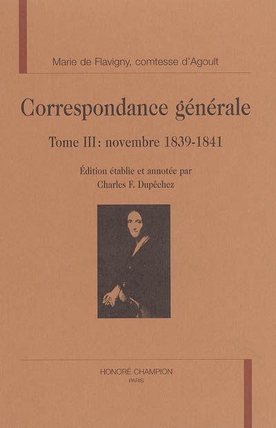 Correspondance générale. Vol. 3. Novembre 1839-1841