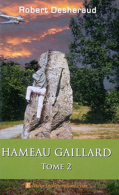 Hameau Gaillard. Vol. 2