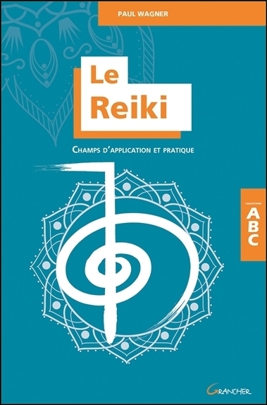 Le reiki : champs d'application et pratique