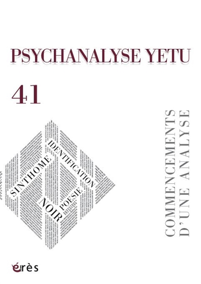 psychanalyse yetu, n° 41. commencements d'une analyse