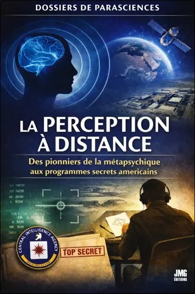 La perception à distance : des pionniers de la métaphysique aux programmes secrets américains