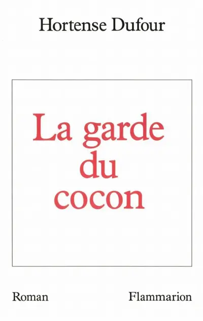 La Garde du cocon
