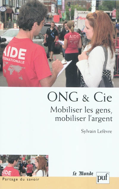 ong & cie : mobiliser les gens, mobiliser l'argent