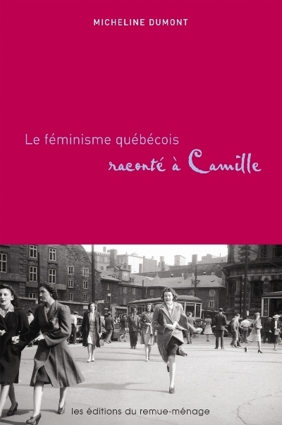 Le féminisme québécois raconté à Camille