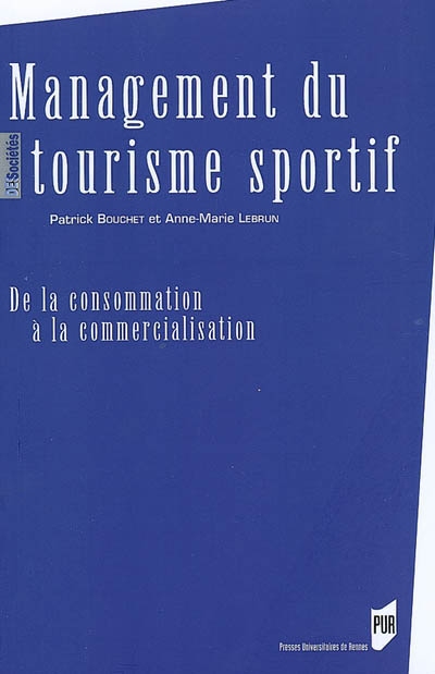 Management du tourisme sportif : de la consommation à la commercialisation
