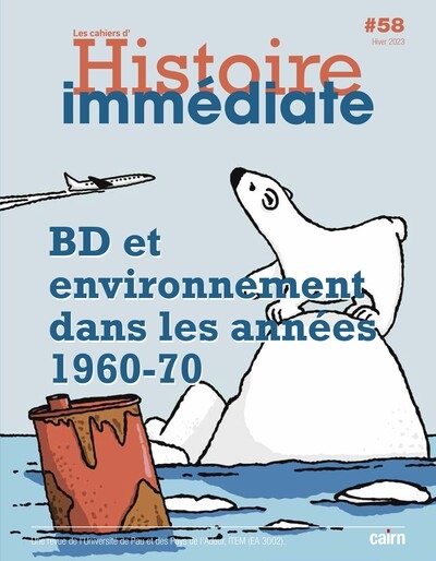 Cahier d'histoire immédiate, n° 58. BD et environnement dans les années 1960-70