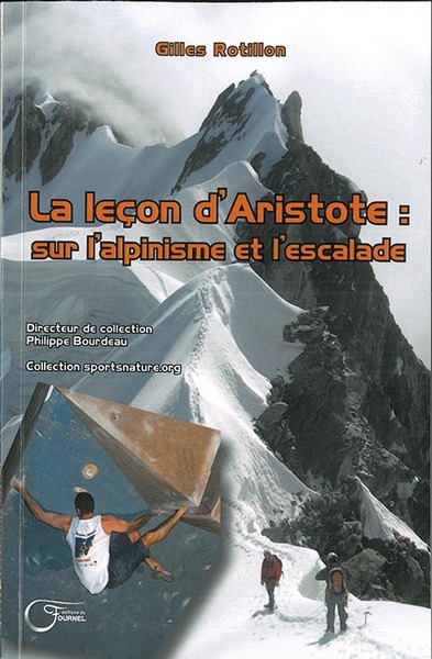 La leçon d'Aristote : sur l'alpinisme et l'escalade