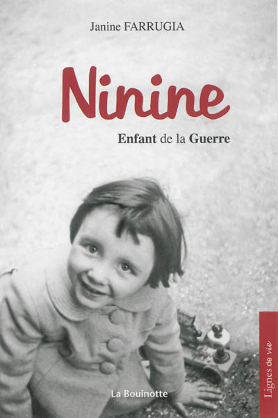 Ninine : enfant de la guerre