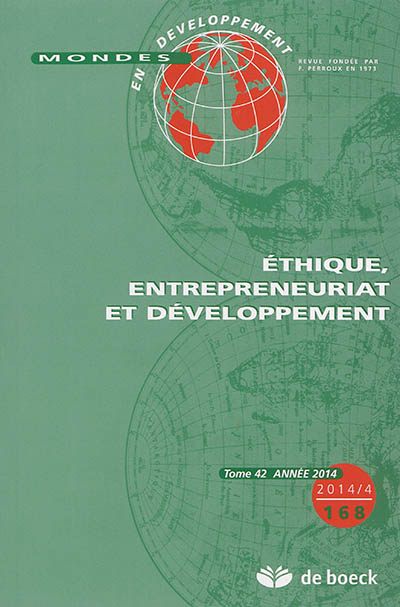 Mondes en développement, n° 168. Ethique, entrepreneuriat et développement