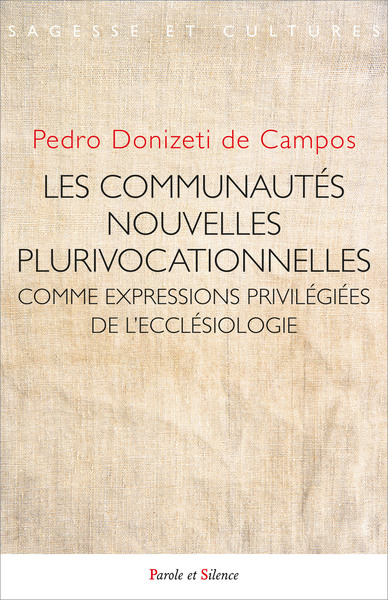 Les communautés nouvelles plurivocationnelles comme expressions privilégiées de l'ecclésiologie