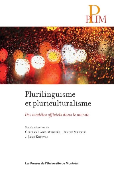 Plurilinguisme et pluriculturalisme : des modèles officiels dans le monde