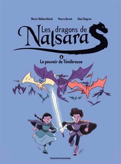 Les dragons de Nalsara, tome 6 : Le pouvoir de Ténébreuse