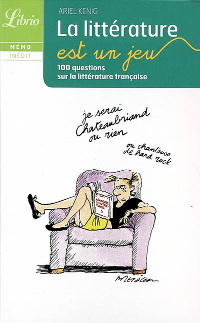 La littérature est un jeu : 100 questions sur les classiques de la littérature française