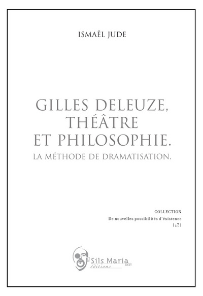 Gilles Deleuze, théâtre et philosophie : la méthode de dramatisation
