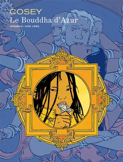 Le Bouddha d'azur : édition intégrale