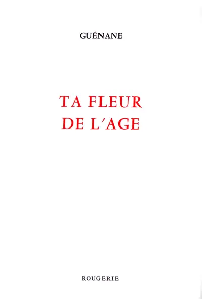 Ta fleur de l'âge