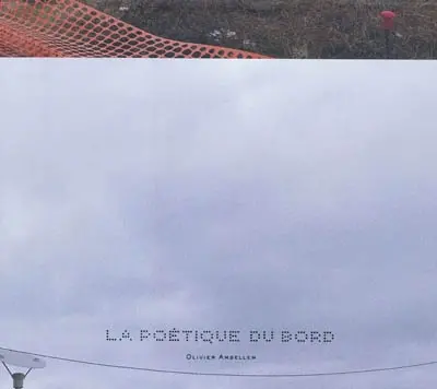 La poétique du bord