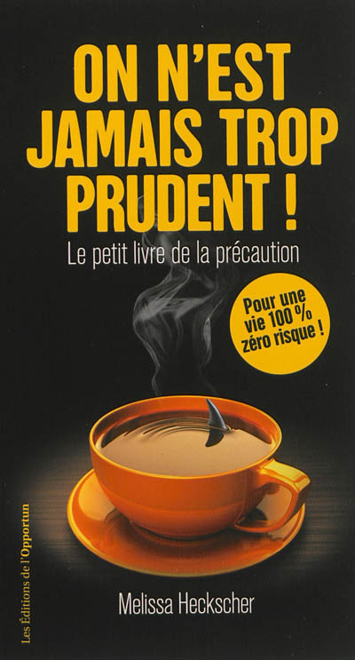 On n'est jamais trop...