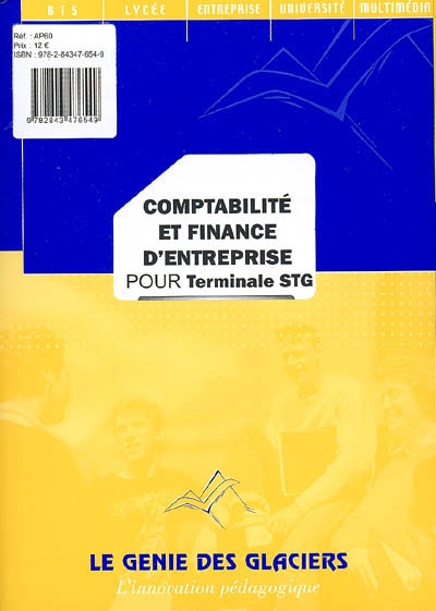 Comptabilité et finance d'entreprise pour terminale STG